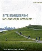 SITE ENGINEERING FOR LANDSCAPE ARCHITECTS. 6TH EDIT.