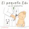 PEQUEÑO EDU VA AL PEDIATRA, EL. 