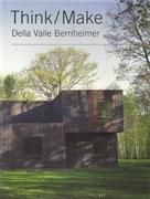 DELLA VALLE /  BERNHEIMER: THINK/ MAKE. 