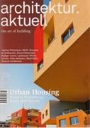 ARCHITEKTUR AKTUELL Nº 352/ 353. URBAN HOUSING