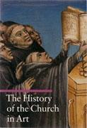 HISTORY OF THE CHURCH IN ART, THE