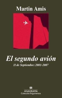 SEGUNDO AVION, EL. 11 DE SEPTIEMBRE: 2001-2007. 