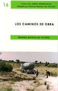 CAMINOS DE OBRA, LOS. 