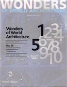 WONDERS OF WORLD ARCHITECTURE. AMAZING STRUCTURES AND HOW THEY WERE BUILT. 60TH ANNIVERSARY EDITION