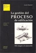 GESTION DEL PROCESO DE EDIFICACION. DEL CROQUIS A LA EJECUCION