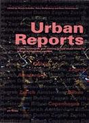 URBAN REPORTS. URBAN STRATEGIES AND VISIONS IN MID- SIZED CITIES IN A LOCAL AND GLOBAL CONTEXT.