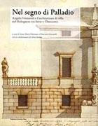 NEL SEGNO DI PALLADIO. ANGELO VENTUROLI E L'ARCHITETTURA DI VILLA NEL BOLOGNESE TRA SETTE E OTTOCENTO. 