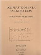 C 63.02 LOS PLASTICOS EN LA CONSTRUCCION I ESTRUCTURAS Y PROPIEDADES.