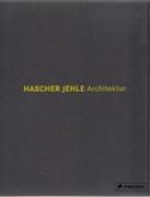 JEHLE: HASCHER JEHLE ARCHITEKTUR. THOUGHTS AND BUILDINGS