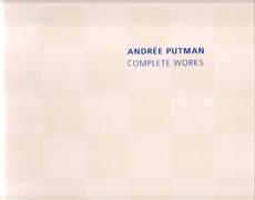 PUTMAN: ANDREE PUTMAN. COMPLETE WORKS. 