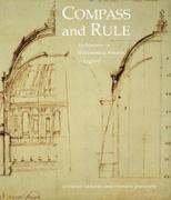 COMPASS AND RULE ARCHITECTURE AS MATHEMATICAL PRACTICE