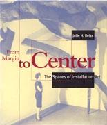 FROM MARGIN TO CENTER. THE SPACES OF INSTALLATION ART