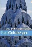 WHY ARCHITECTURE MATTERS.