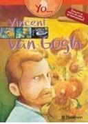 YO... VINCENT VAN GOGH. 