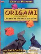 ORIGAMI ( PAPIROFLEXIA). CREATIVAS FIGURAS DE PAPEL