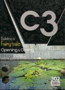 C3 Nº 302. BUILDING FAIRY- TALE/ OPENING & CLOSING/ BRIDGE; FROM ROPE TO ARCHITECTURE