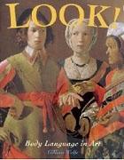 LOOK. BODY LANGUAJE IN ART