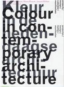 COLOUR IN CONTEMPORARY ARCHITECTURE