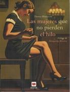MUJERES QUE NO PIERDEN HILO.