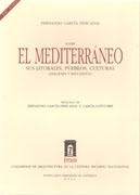 SOBRE EL MEDITERRANEO SUS LITORALES, PUEBLOS, CULTURAS "(IMAGENES Y RECUERDOS)"