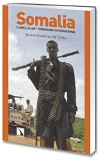 SOMALIA. CLANES, ISLAM Y TERRORISMO INTERNACIONAL. 