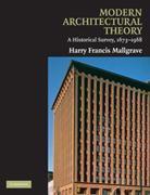 MODERN ARCHITECTURE THEORY : A HISTORICAL SURVEY, 1673-1968