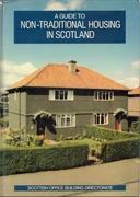 GUIDE TO NON- TRADITIONAL HOUSING IN SCOTLAND, A