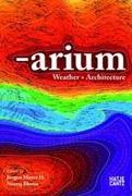 ARIUM. WEATHER AND ARCHITECTURE