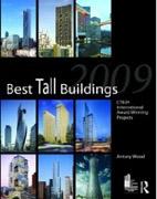 BEST TALL BUILDINGS 2009. CTBUH INTERNATIONAL AWARD WINNING PROJECTS. 