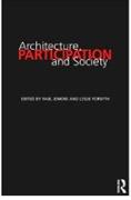 ARCHITECTURE, PARTICIPATION AND SOCIETY. 