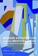 MODERN ARCHITECTURE AND THE MEDITERRANEAN