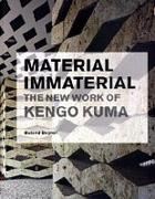 KUMA: MATERIAL INMATERIAL. THE NEW WORK OF KENGO KUMA
