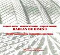 HABLAN DE DISEÑO. PANDO, WILLIAMS, CASARES