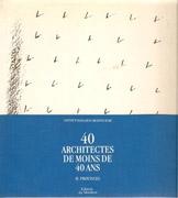 40 ARCHITECTES DE MOINS DE 40 ANS II. PROVINCES