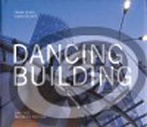 GEHRY/ MILUNIC: DANCING BUILDING. FRAN GEHRY/ VLADO MILUNIC