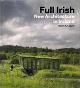 FULL IRISH. NEW ARCHITECTURE IN IRELAND. 