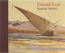 LEAR: EDWARD LEAR. EGYPTIAN SKETCHES