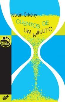 CUENTOS DE UN MINUTO "MICRORRELATOS".