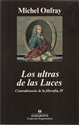 ULTRAS DE LAS LUCES, LOS. CONTRAHISTORIA DE LA FILOSOFIA, IV