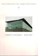 NOGUEROL / DIEZ: DOCUMENTOS DE ARQUITECTURA Nº 31. ALBERTO NOGUEROL/P. DIEZ