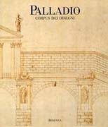 PALLADIO. CORPUS DEI DISEGNI