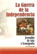 GUERRA DE LA INDEPENDENCIA, LA. JORNADAS DE ARTE  E ICONOGRAFIA. 