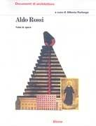 ROSSI: ALDO ROSSI. TUTTE LE OPERE