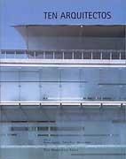 TEN ARQUITECTOS. (ENRIQUE NORTEN, B. GOMEZ-PIMIENTA) **