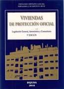 VIVIENDAS DE PROTECCIÓN OFICIAL. LEGISLACIÓN GENERAL, AUTONÓMICA Y COMUNITARIA.  ( INCLUYE CD)