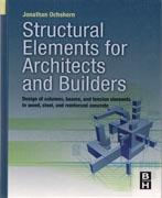 STRUCTURAL ELEMENTS FOR ARCHITECTS AND BUILDERS