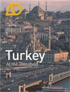 AD 01:1010. TURKEY: AT THE THRESHOLD