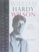 WILSON: WILLIAM HARDY WILSON. ARTIST,  ARCHITECT, ORIENTALIST, VISIONARY