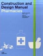 CONSTRUCTION AND DESIGN MANUAL. PHARMACIES