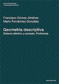 GEOMETRIA DESCRIPTIVA. SISTEMA DIEDRICO Y ACOTADO. PROBLEMAS